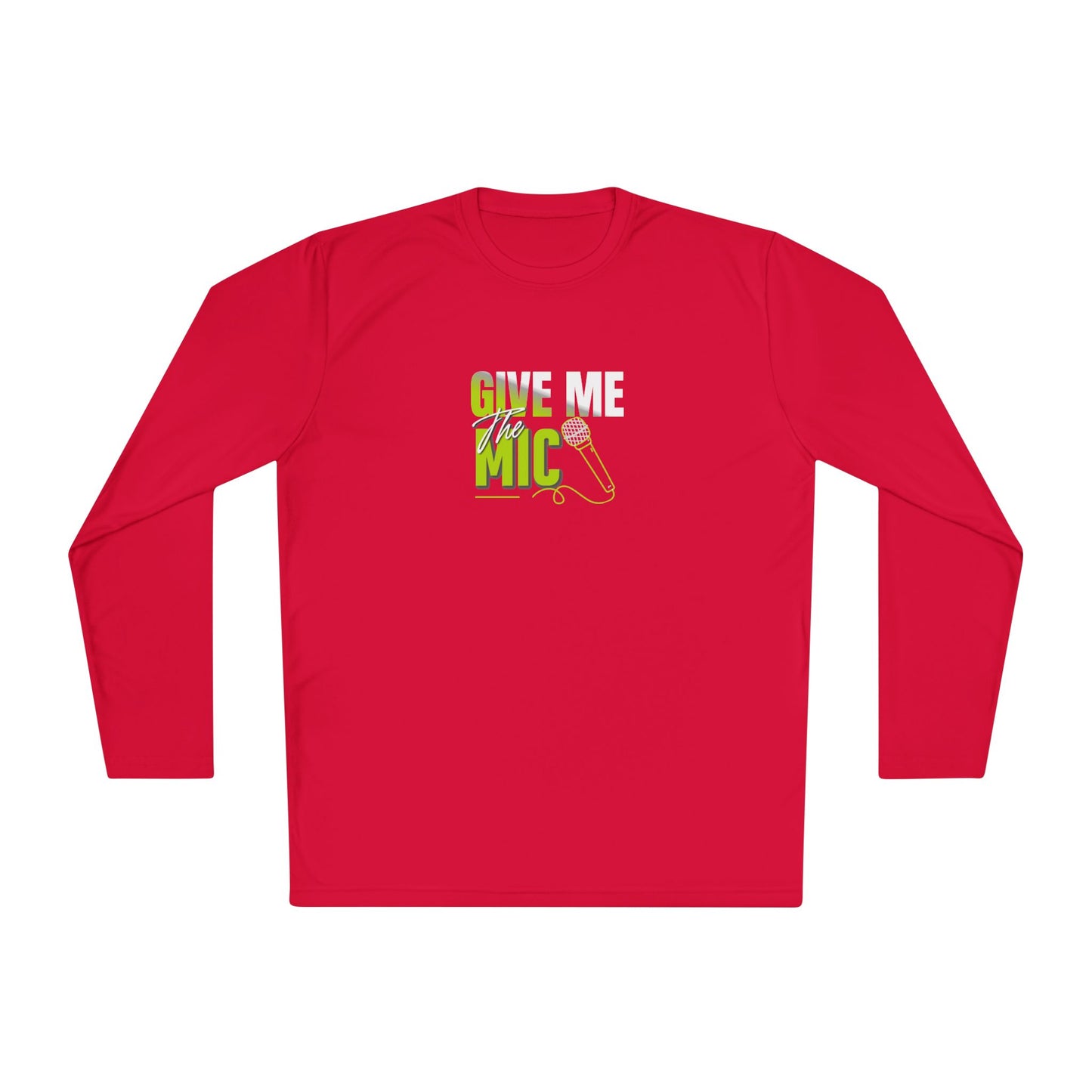 'Give Me the Mic' Shirt - Unisex Lightweight Long Sleeve Tee