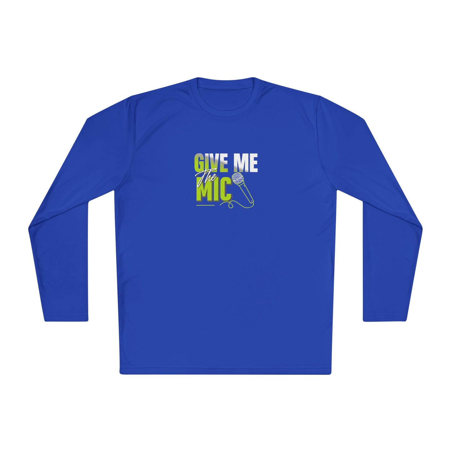 'Give Me the Mic' Shirt - Unisex Lightweight Long Sleeve Tee