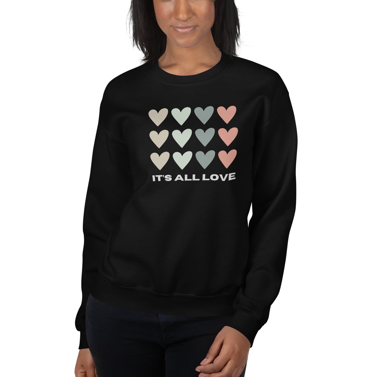 It's All Love Unisex Sweatshirt
