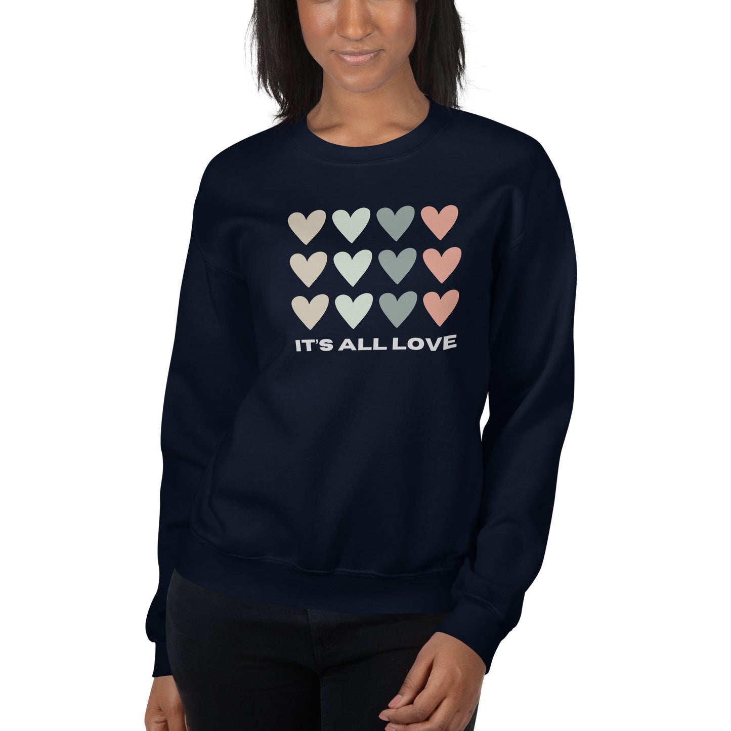 It's All Love Unisex Sweatshirt