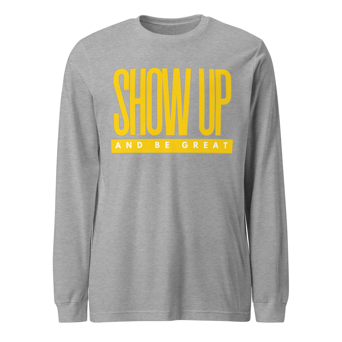 YELLOW "SHOW UP" Unisex Long Sleeve Tee