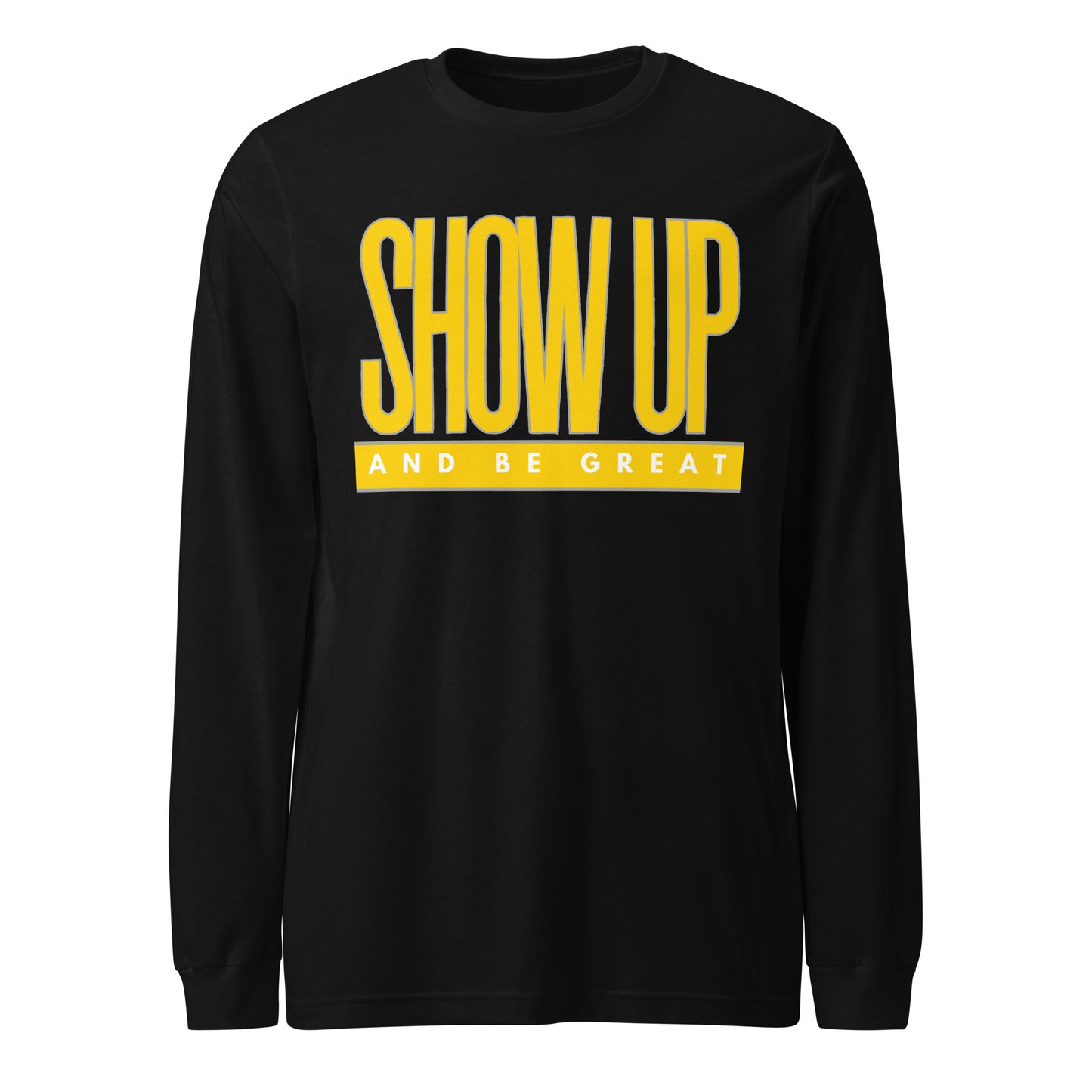 YELLOW "SHOW UP" Unisex Long Sleeve Tee