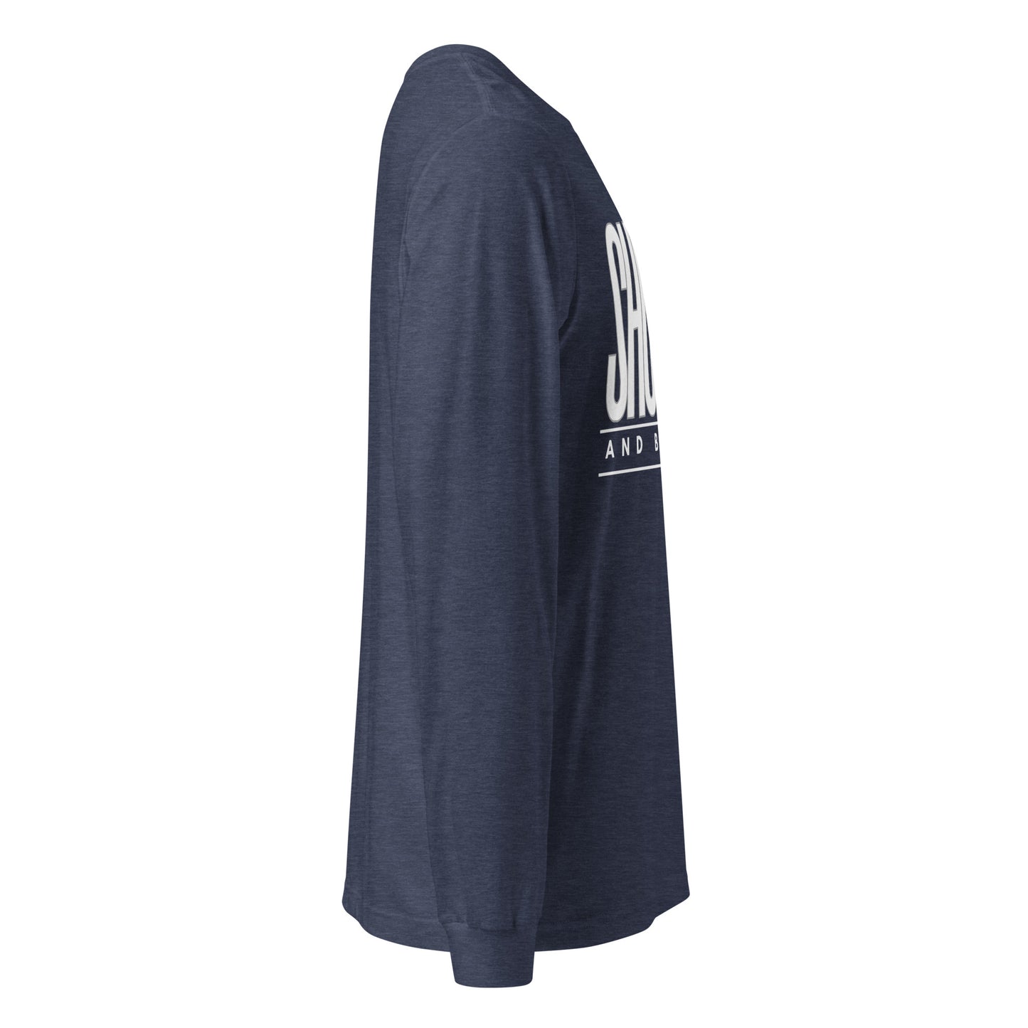 SHOW UP Unisex Long Sleeve Tee