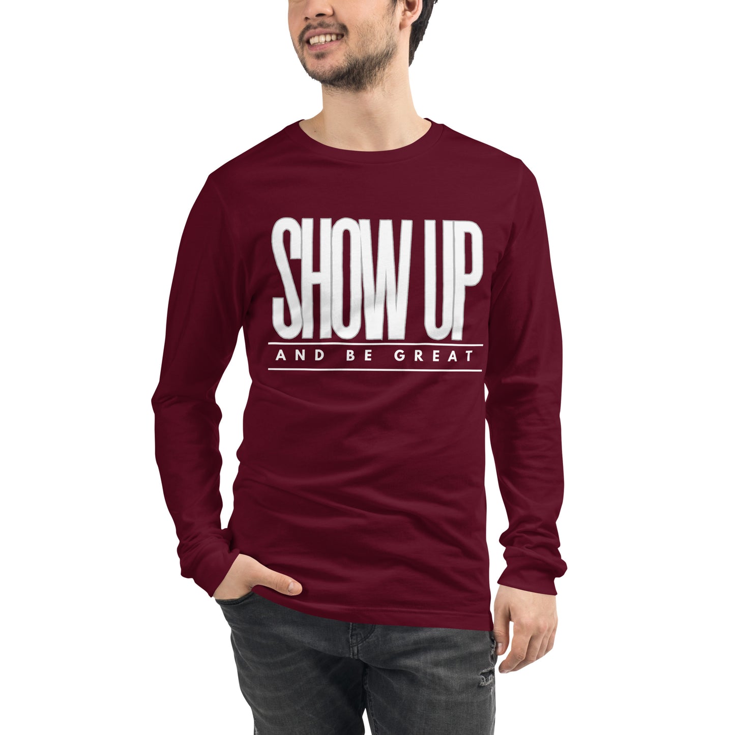 SHOW UP Unisex Long Sleeve Tee
