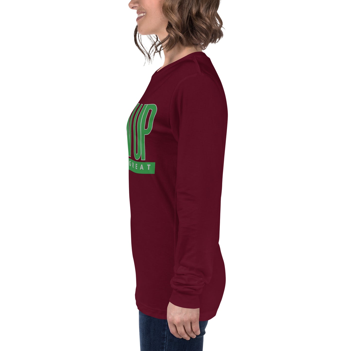 Green "Show Up" -Unisex Long Sleeve Tee