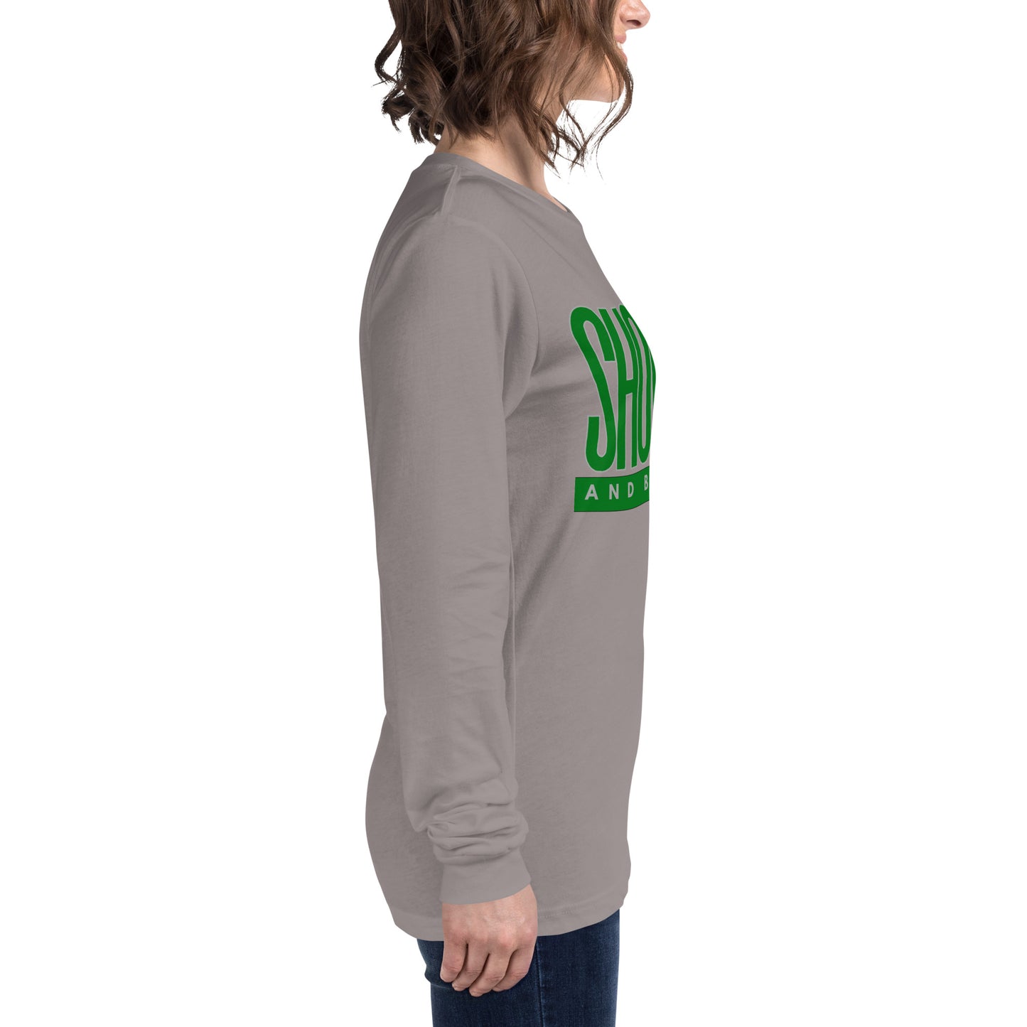 Green "Show Up" -Unisex Long Sleeve Tee