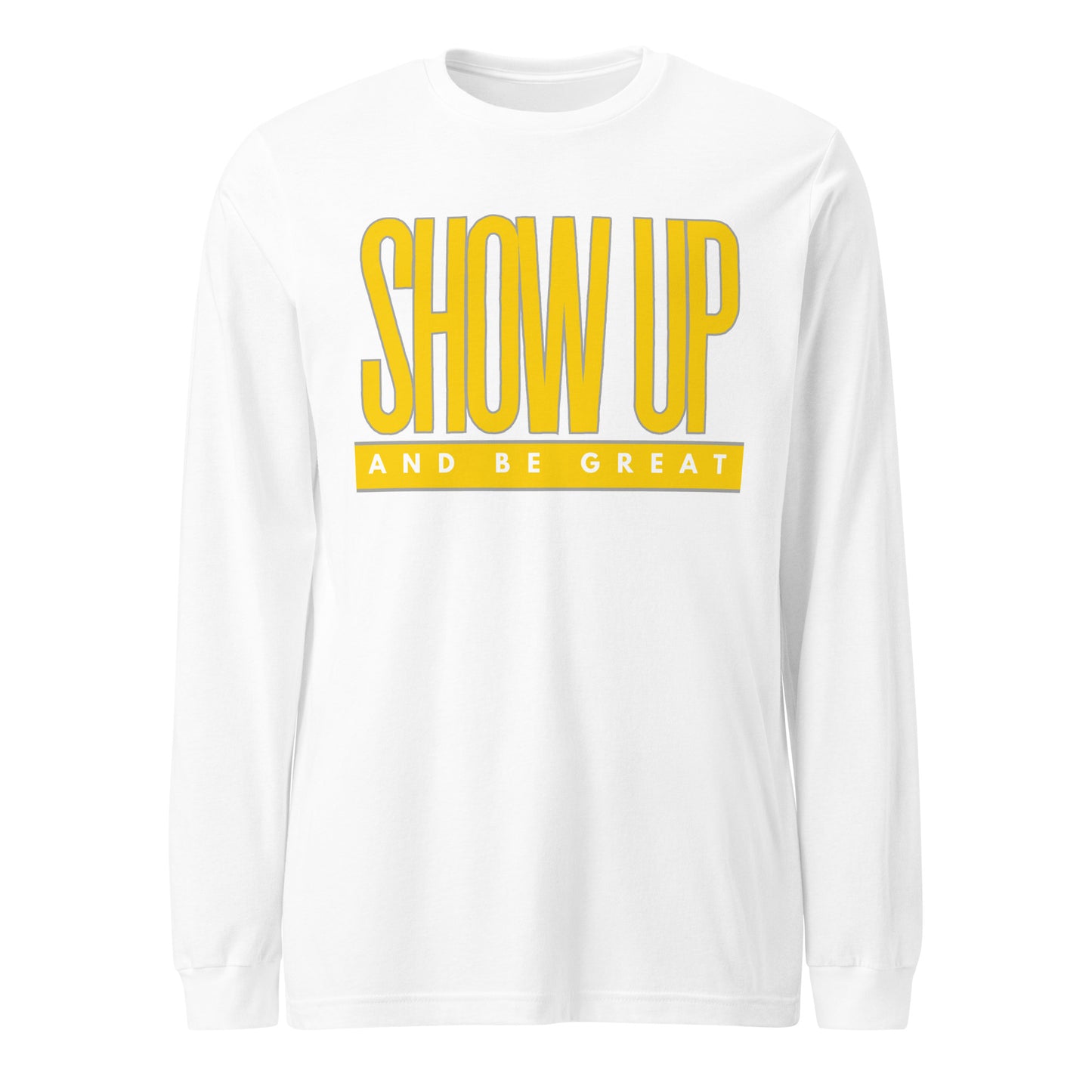 YELLOW "SHOW UP" Unisex Long Sleeve Tee
