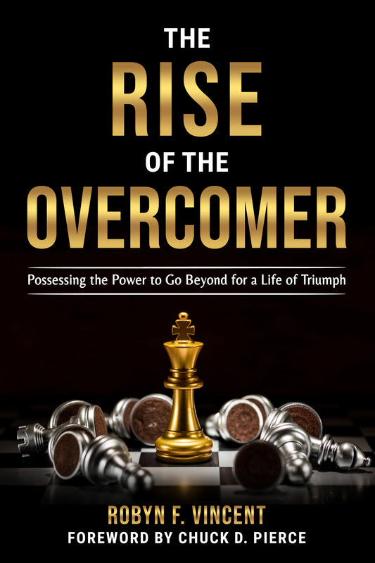 The Rise of The Overcomer by Robyn F. Vincent