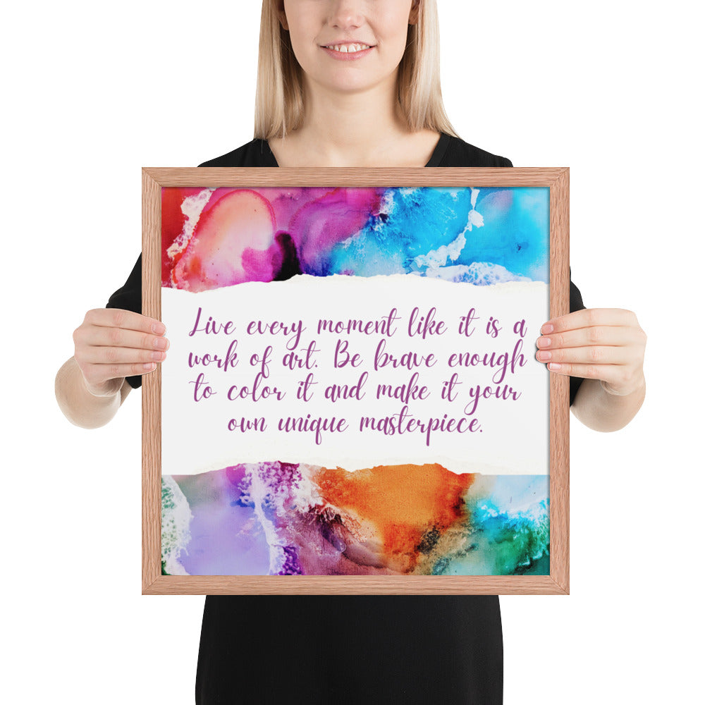 LIVE EVERY MOMENT IN COLOR - Framed photo paper poster