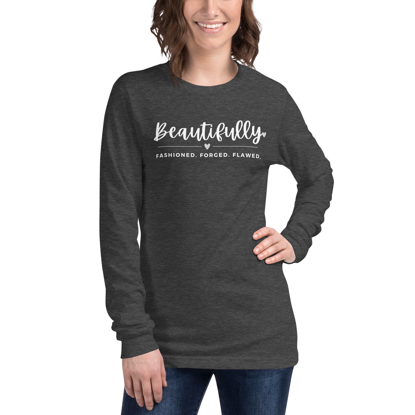 Beautifully - Unisex Long Sleeve Tee