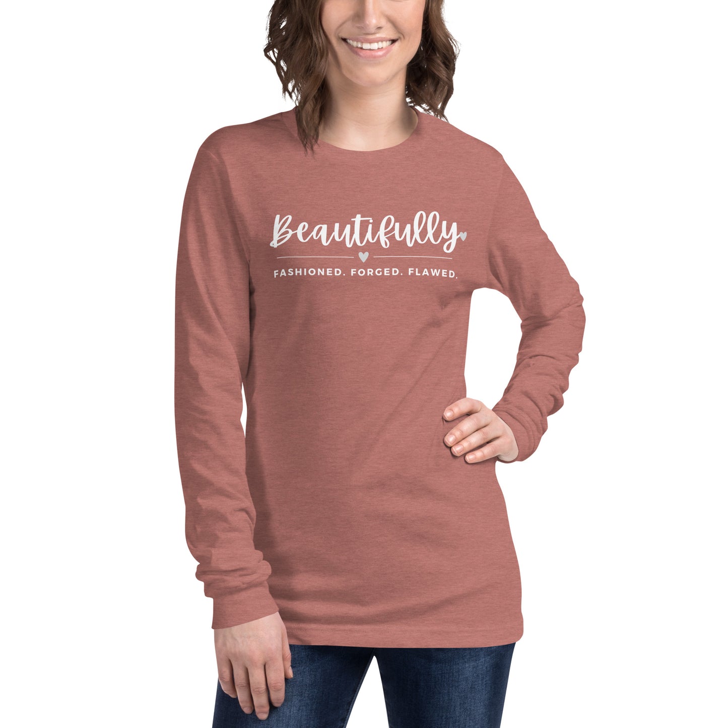 Beautifully - Unisex Long Sleeve Tee