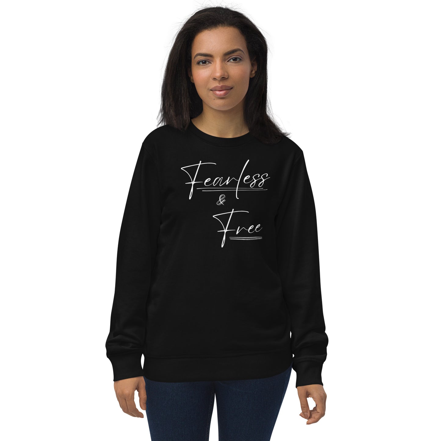 Fearless and Free - Unisex organic sweatshirt