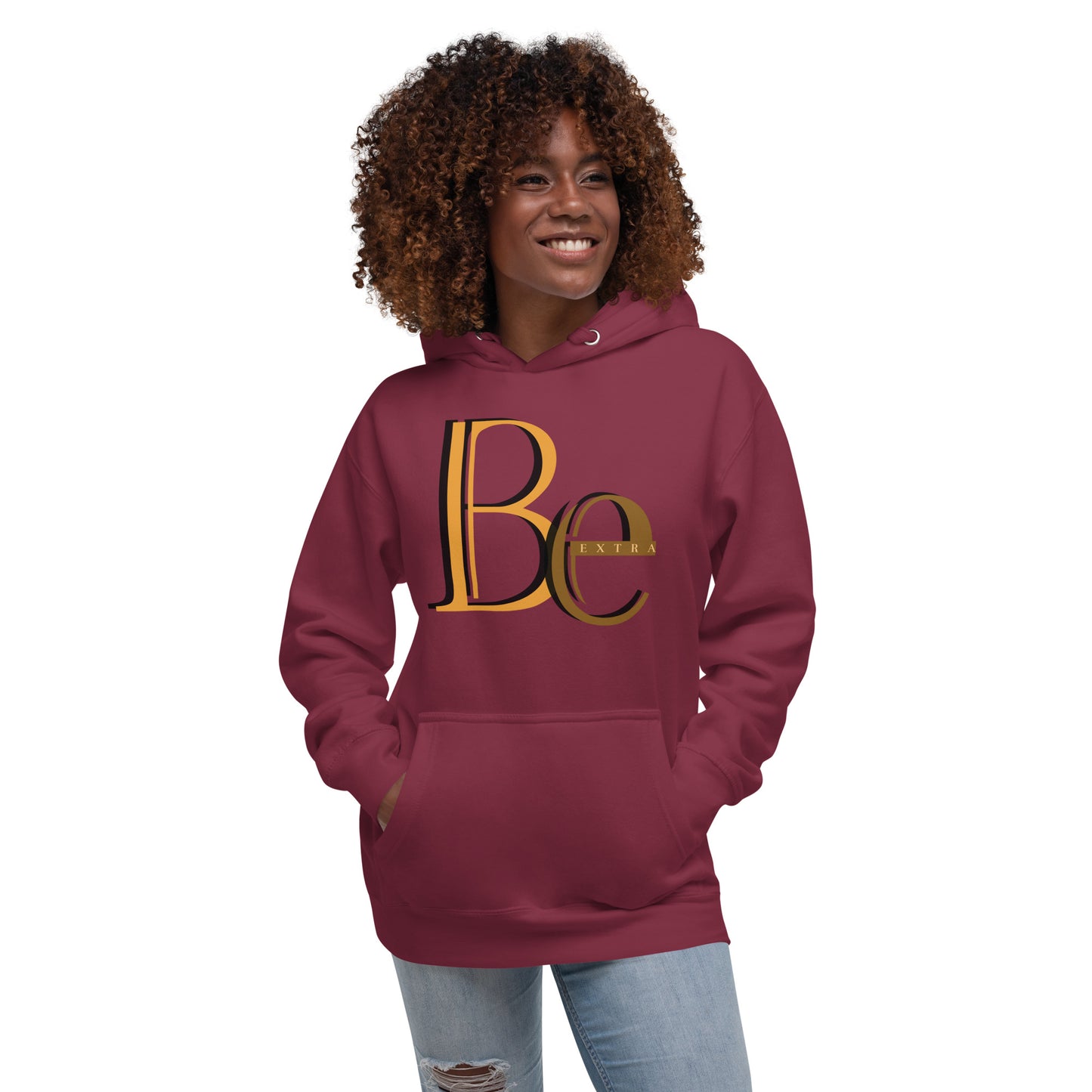 BE EXTRA - Unisex Hoodie