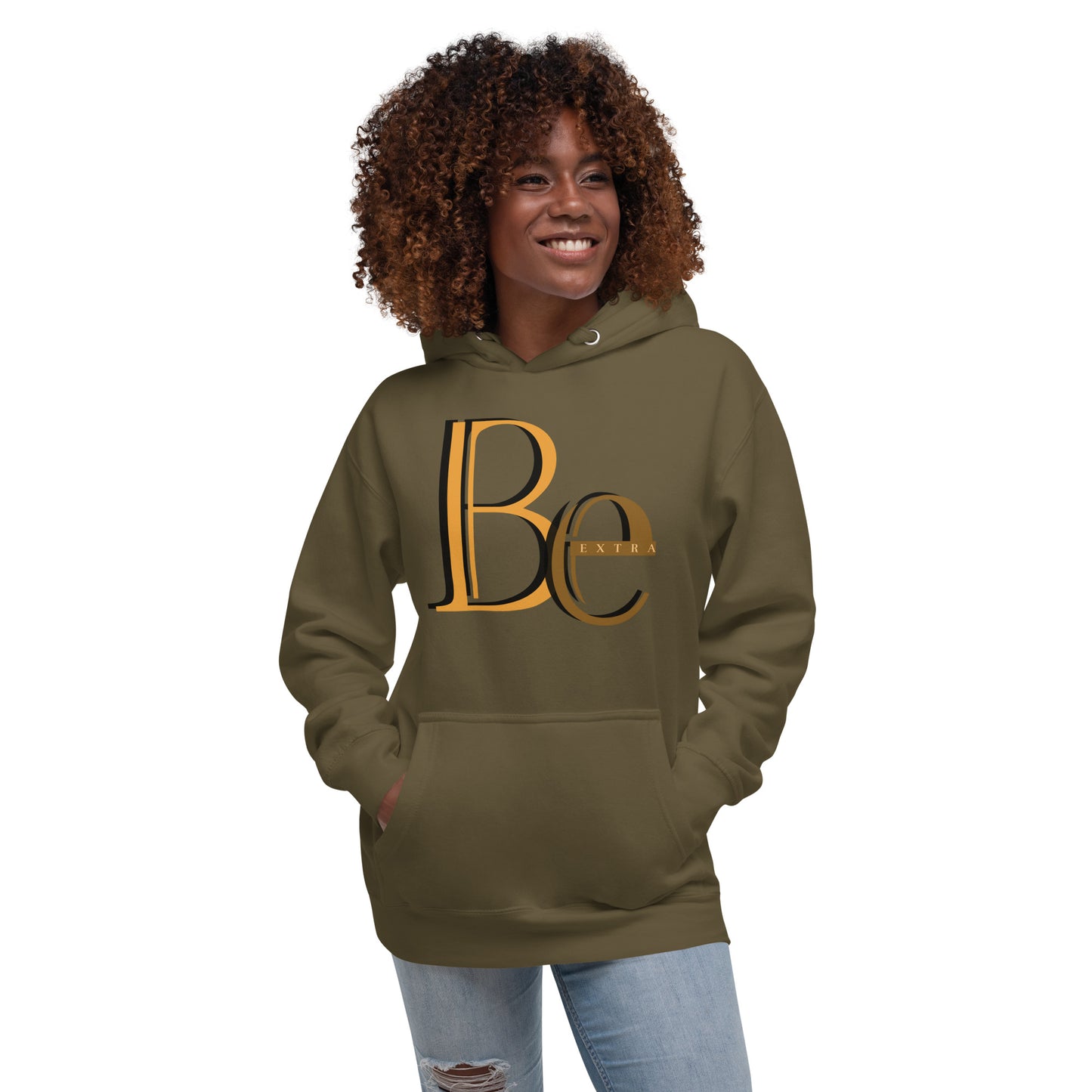 BE EXTRA - Unisex Hoodie