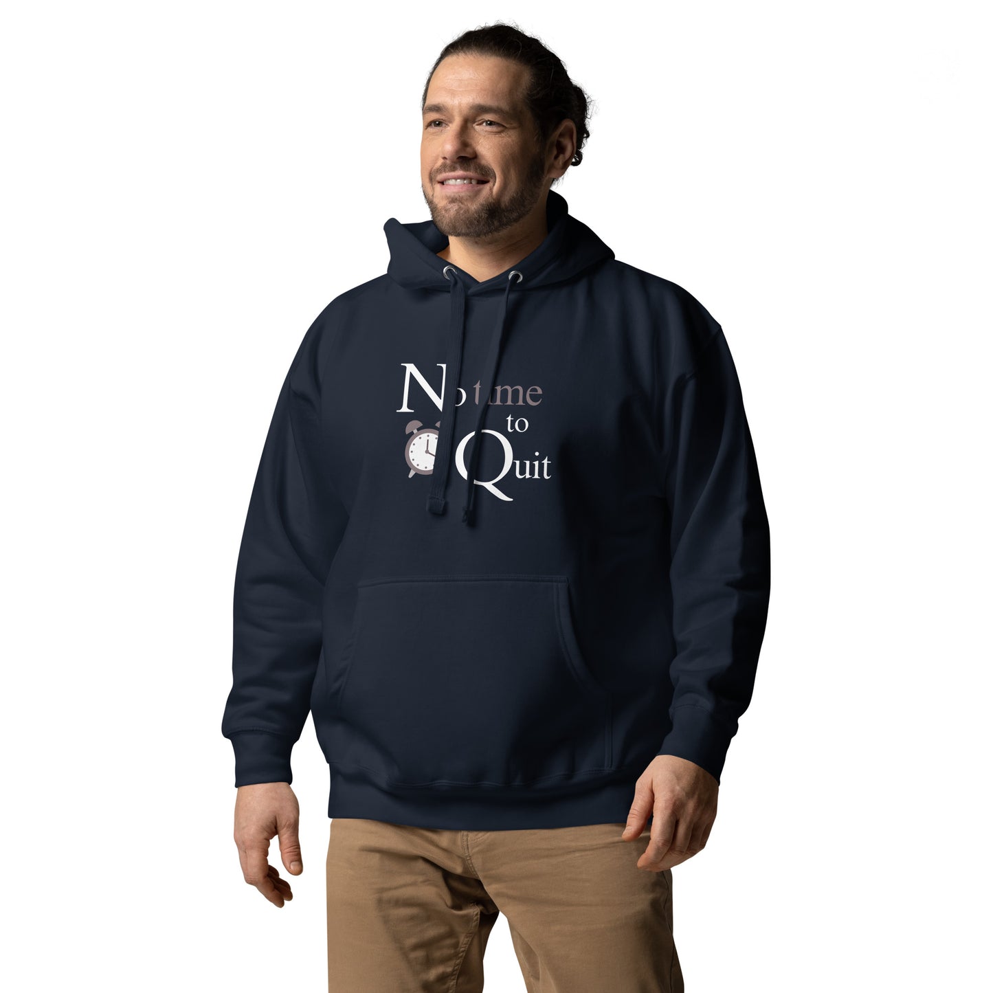 Not Time to Quit - Unisex Hoodie