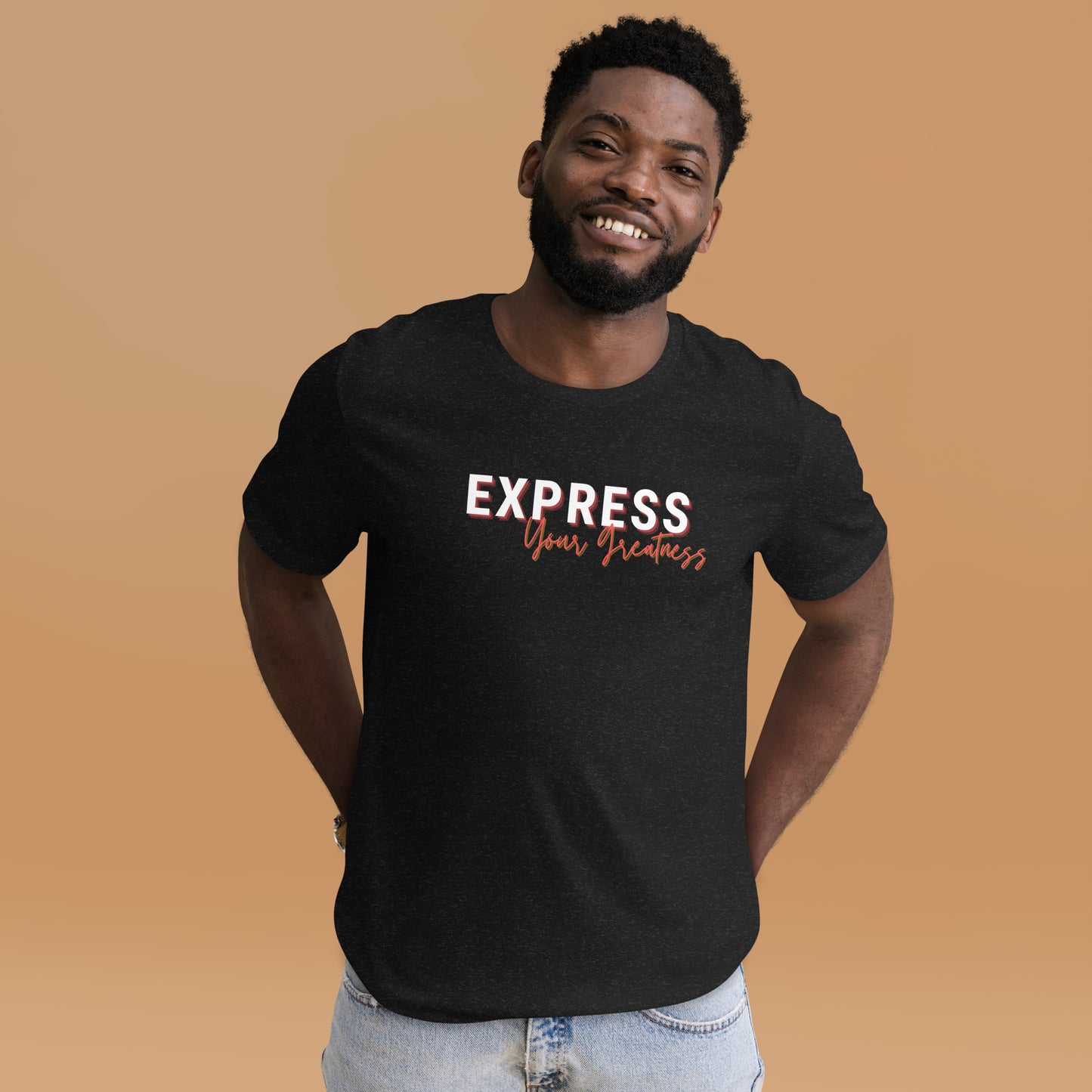Express Your Greatness - Unisex t-shirt