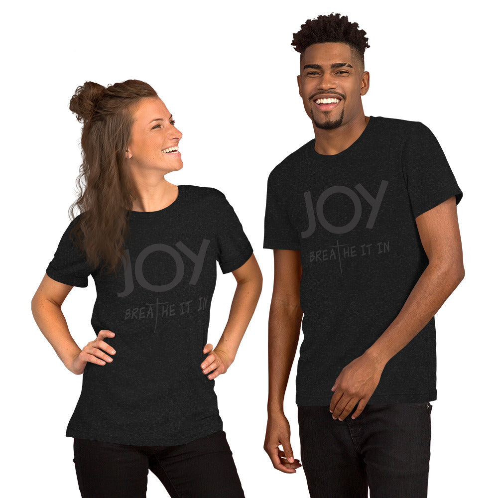 JOY - Breathe It In  Unisex t-shirt