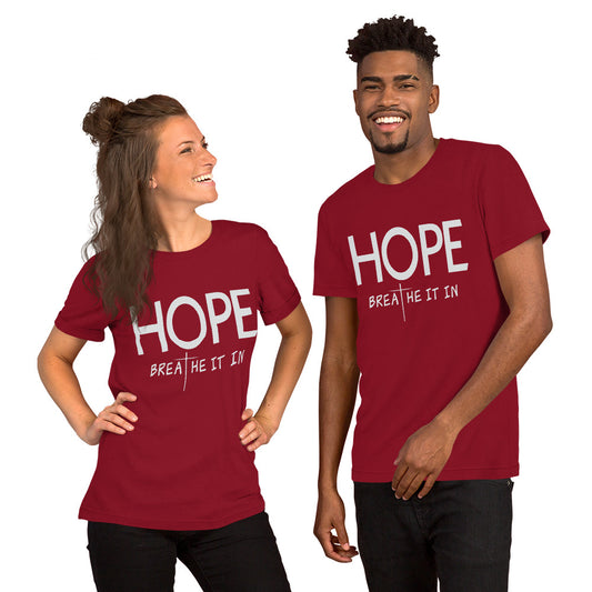 HOPE - Breathe It In Unisex t-shirt