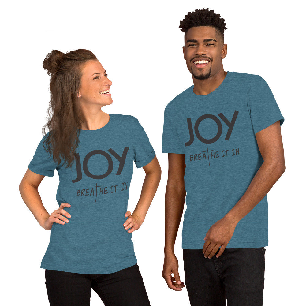 JOY - Breathe It In  Unisex t-shirt