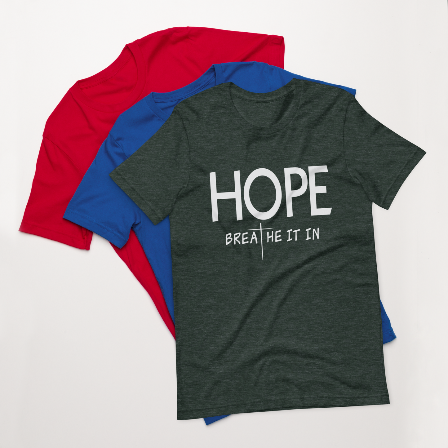 HOPE - Breathe It In Unisex t-shirt