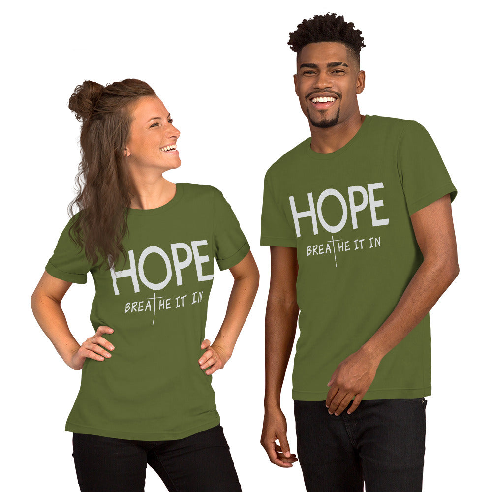 HOPE - Breathe It In Unisex t-shirt