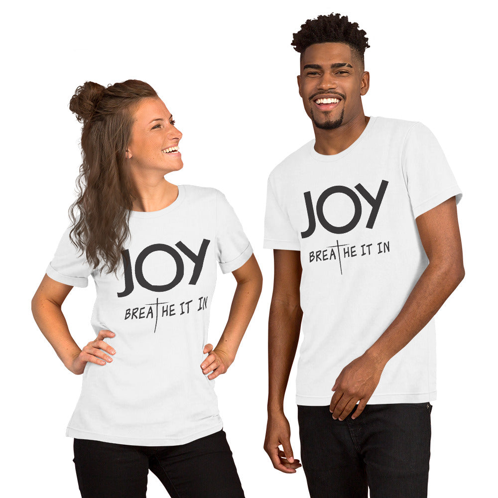 JOY - Breathe It In  Unisex t-shirt