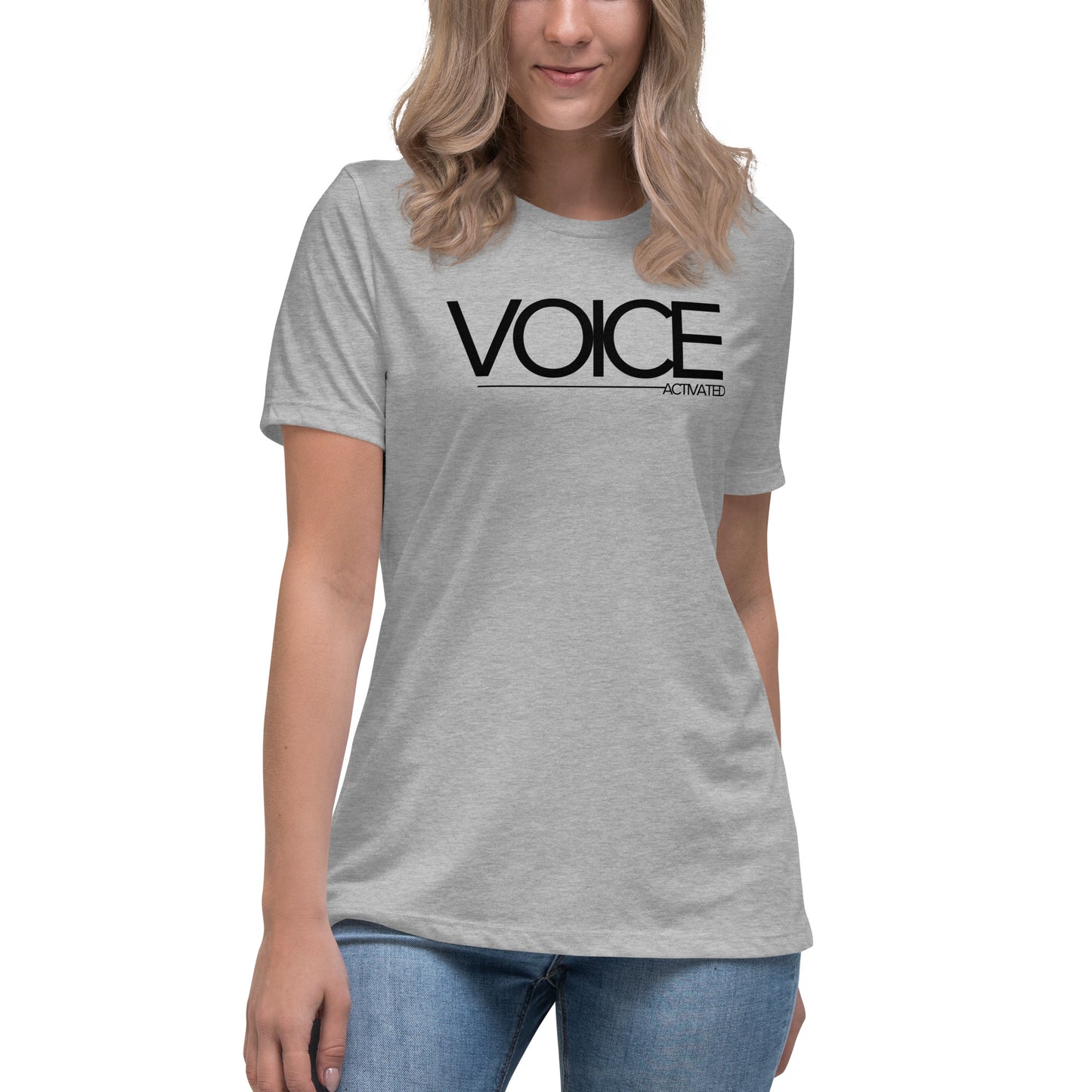 "Voice Activated" Women's Relaxed T-Shirt