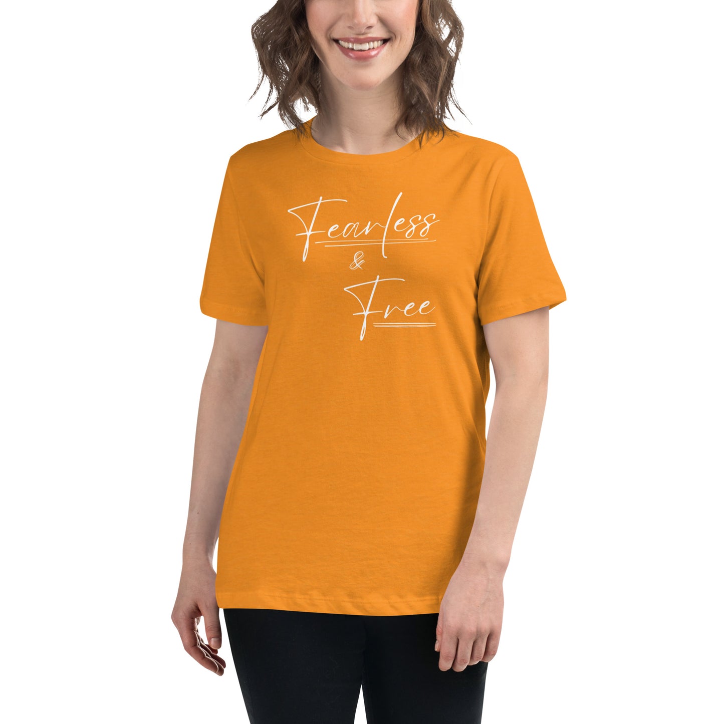 FEARLESS &  FREE Women's Relaxed T-Shirt