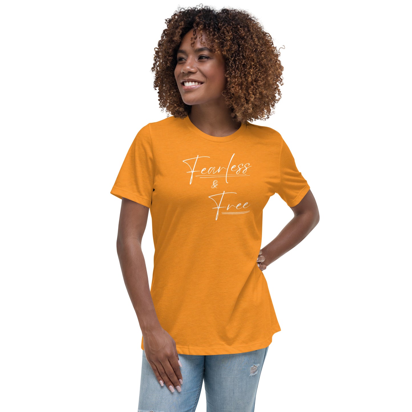 FEARLESS &  FREE Women's Relaxed T-Shirt